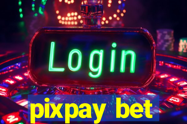 pixpay bet