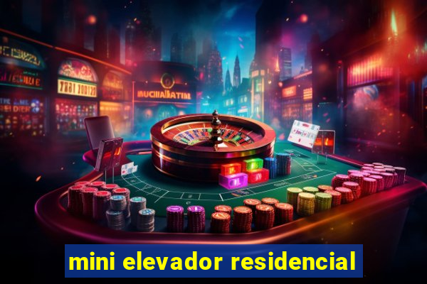 mini elevador residencial