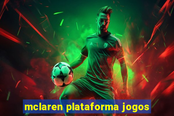 mclaren plataforma jogos