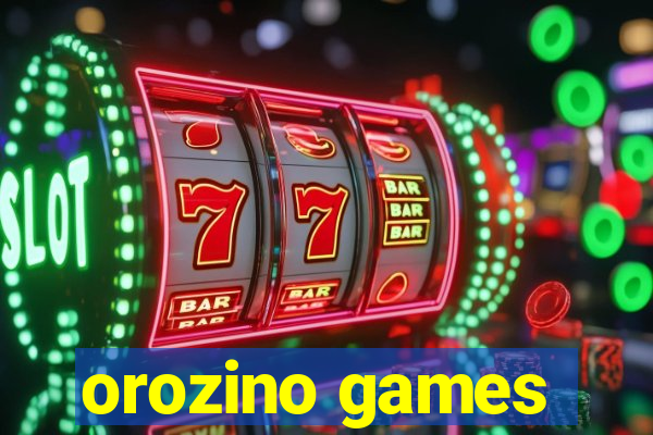 orozino games