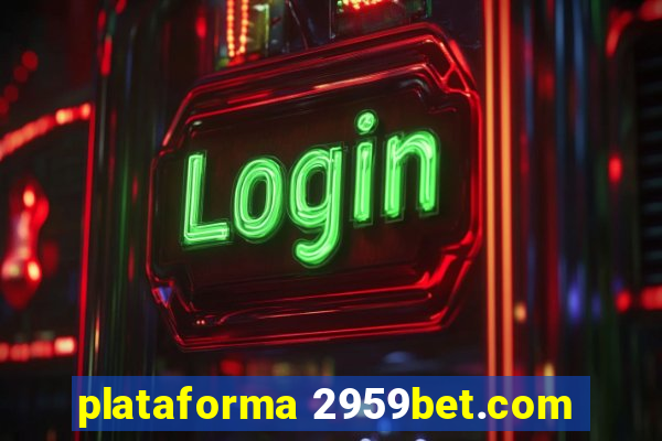 plataforma 2959bet.com