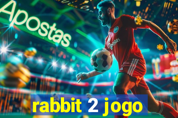 rabbit 2 jogo