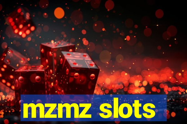 mzmz slots