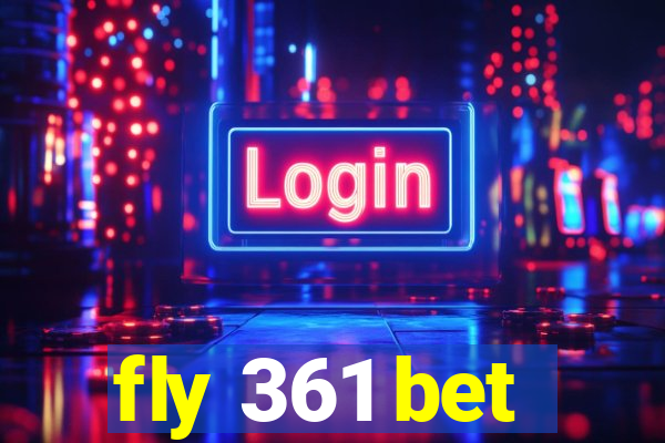 fly 361 bet