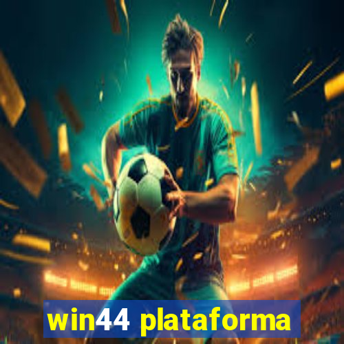 win44 plataforma