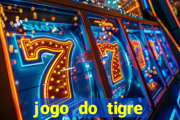 jogo do tigre gratis teste