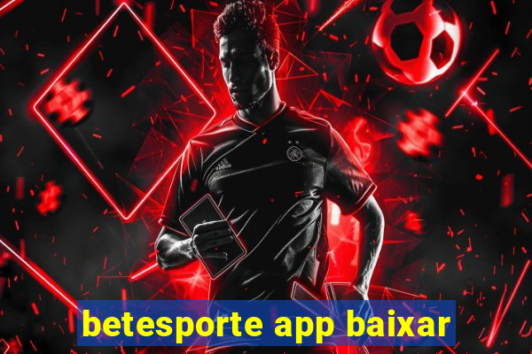 betesporte app baixar