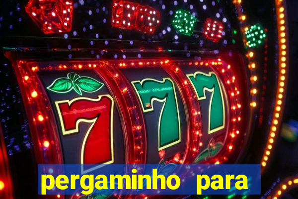 pergaminho para escrever dentro