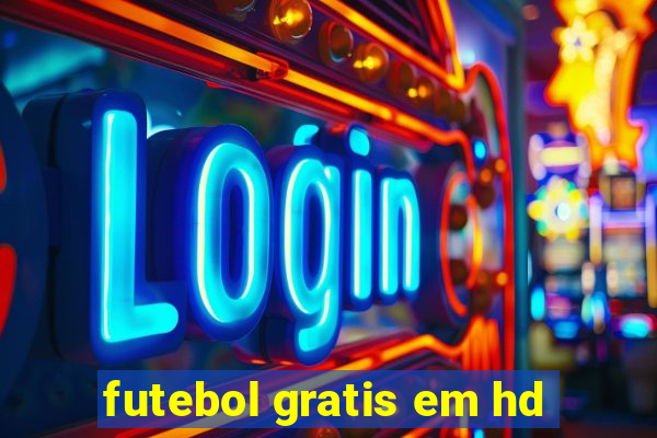 futebol gratis em hd