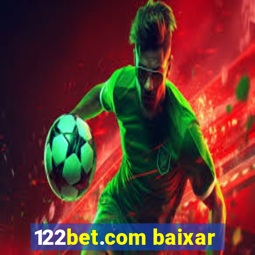 122bet.com baixar