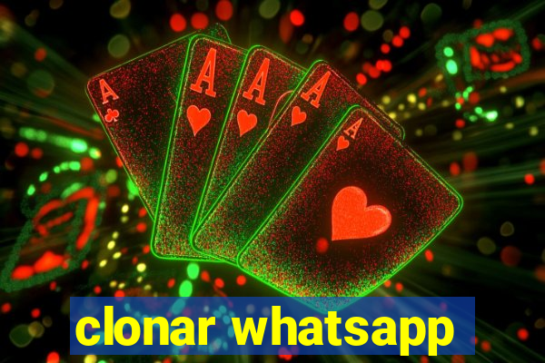 clonar whatsapp