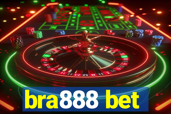 bra888 bet