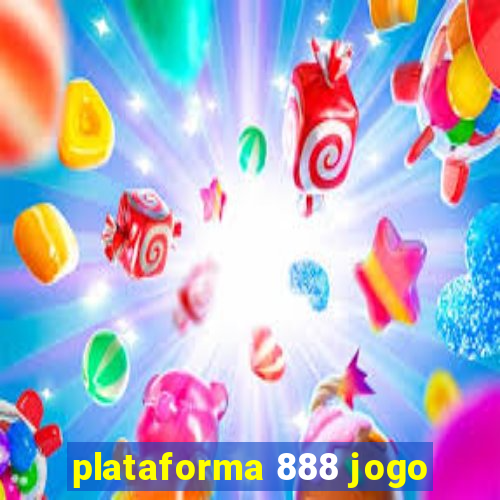 plataforma 888 jogo