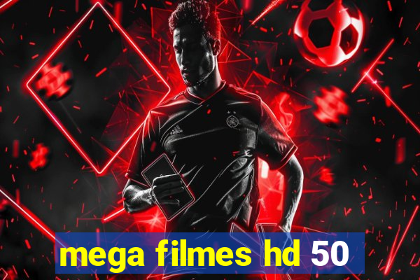 mega filmes hd 50