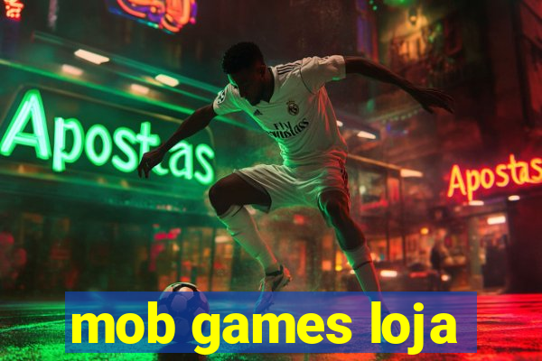 mob games loja