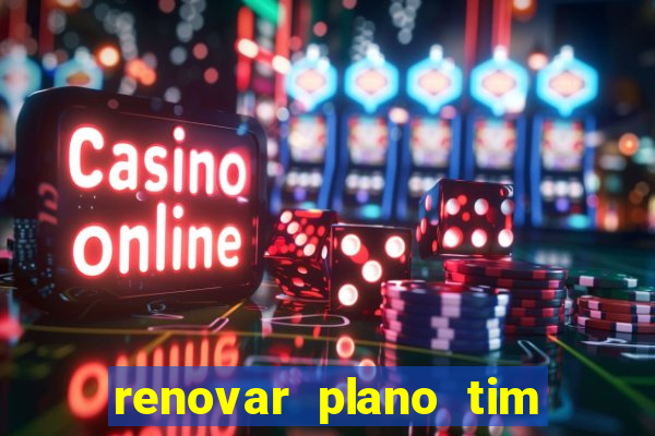 renovar plano tim beta por sms