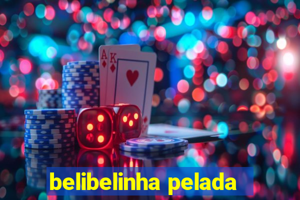 belibelinha pelada