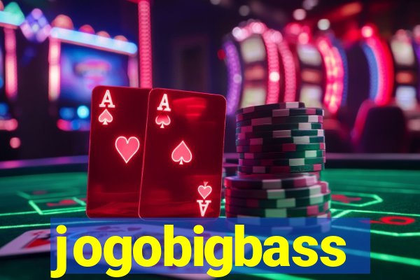 jogobigbass