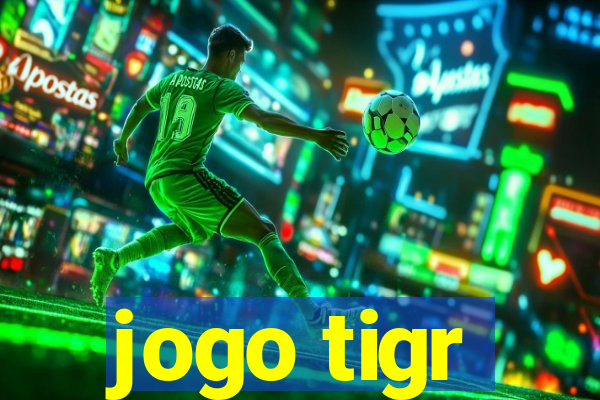 jogo tigr