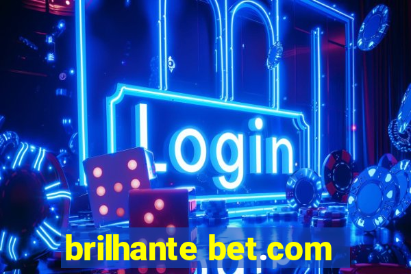 brilhante bet.com