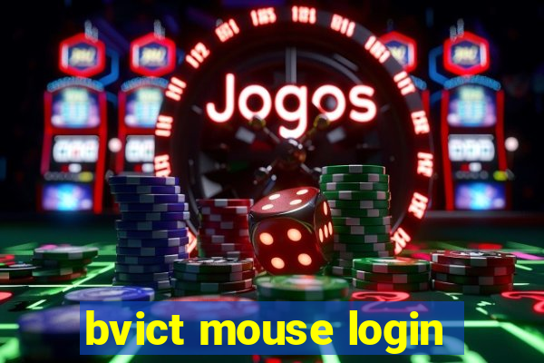 bvict mouse login