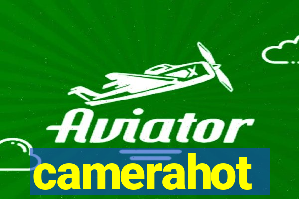 camerahot