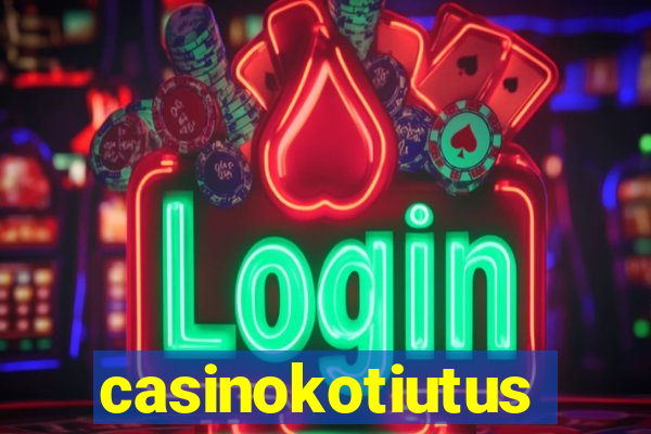 casinokotiutus