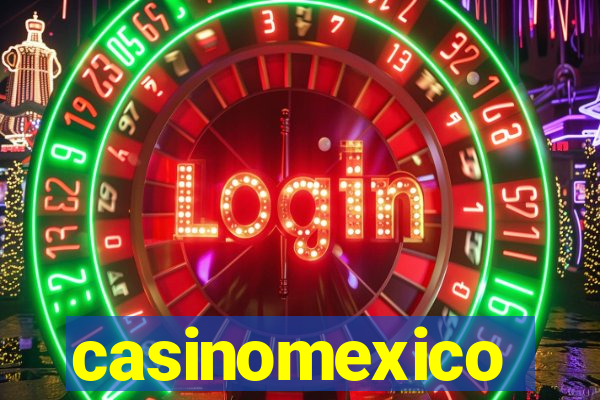 casinomexico