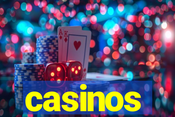 casinos