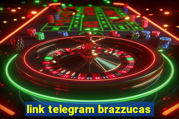 link telegram brazzucas