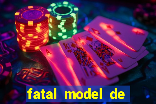 fatal model de porto alegre