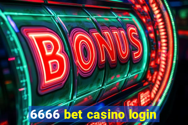 6666 bet casino login