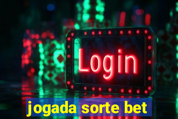 jogada sorte bet