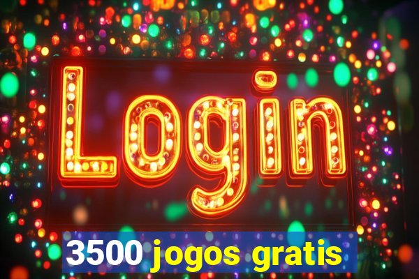 3500 jogos gratis