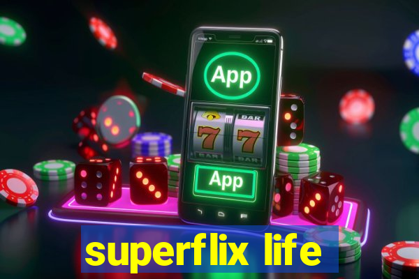 superflix life