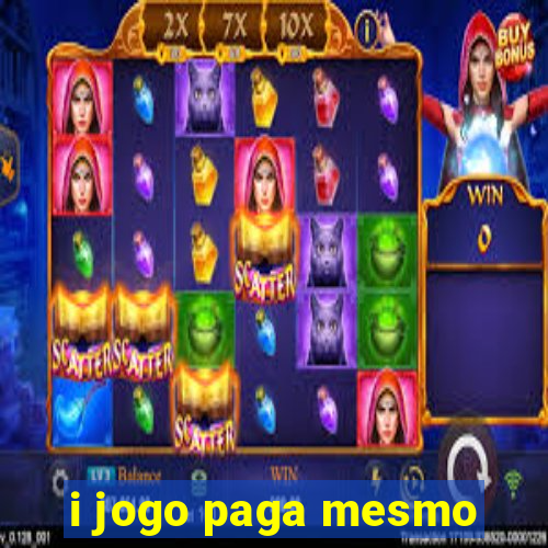 i jogo paga mesmo