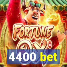 4400 bet