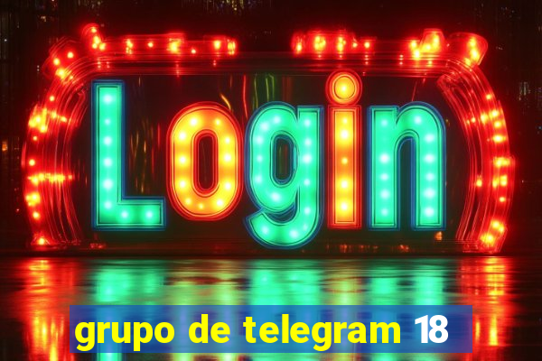 grupo de telegram 18