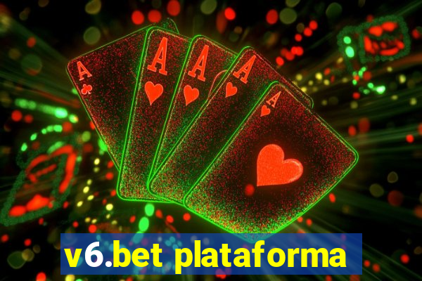 v6.bet plataforma