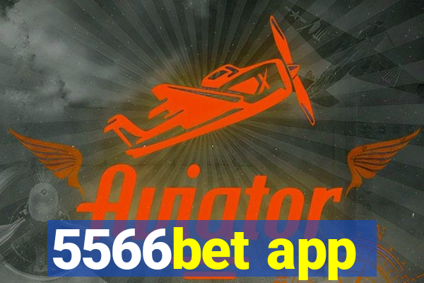 5566bet app