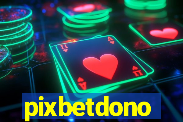 pixbetdono