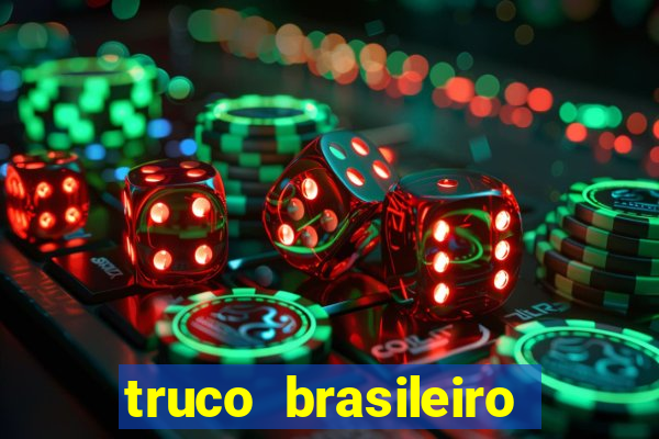 truco brasileiro giro feliz