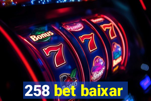 258 bet baixar