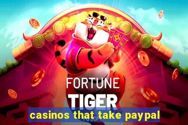 casinos that take paypal