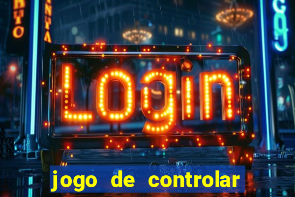 jogo de controlar as pessoas