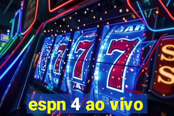 espn 4 ao vivo