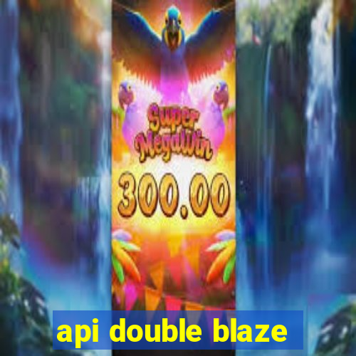 api double blaze