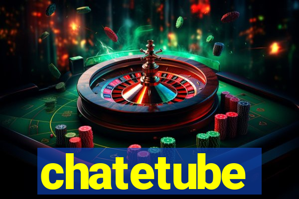 chatetube