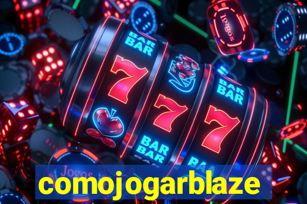 comojogarblaze