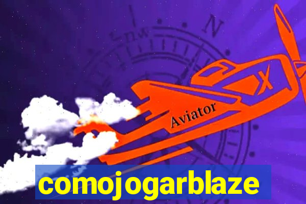 comojogarblaze